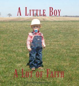 A Little Boy and a Lot of Faith