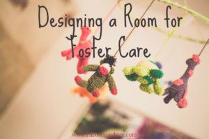 Designing a Room for Foster Care